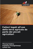 Fattori legati all'uso della terra agricola da parte dei piccoli agricoltori