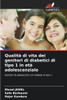 QualitÃ  di vita dei genitori di diabetici di tipo 1 in etÃ  adolescenziale