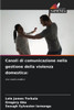 Canali di comunicazione nella gestione della violenza domestica