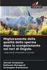 Miglioramento della qualitÃ  dello sperma dopo lo scongelamento nei tori di Ongole.