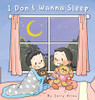 I Don't Wanna Sleep
