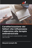 Caratterizzazione dei fattori che influenzano l'aderenza alla terapia antiretrovirale