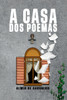 A Casa Dos Poemas