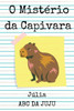 O MistÃ©rio Da Capivara