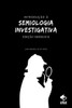 Introdu o Semiologia Investigativa - Edi o Sherlock