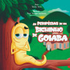 As PeripÃ©cias De Um Bichinho De Goiaba