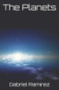 The Planets (The Gabriel Ramirez Series)