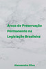 Ãreas De PreservaÃ§Ã£o Permanente Na LegislaÃ§Ã£o Brasileira