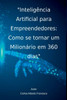 InteligÃªncia Artificial Para Empreendedores: Como Se Tornar