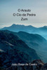 O Arauto - O Cio Da Pedra - Zum