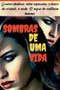 Sombras De Uma Vida