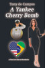 A Yankee Cherry Bomb