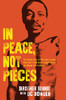 In Peace, Not Pieces