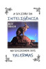 A solidão da inteligência na sociedade dos palermas