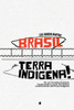 Brasil, Terra Indígena!