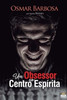 Um Obsessor no Centro EspÃ­rita