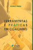 Ferramentas E PrÃ¡ticas Em Coaching