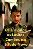 Os LusÃ­adas, Os Lusitos, CamÃµes E O Estado Novo