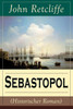 Sebastopol (Historischer Roman) (Band 2/2): Politischer Roman aus dem 19 Jahrhundert