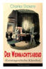 Der Weihnachtsabend (Geistergeschichte Klassiker) - Illustrierte Ausgabe: Das Weihnachtswunder eines Geizhalses