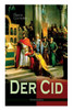Der Cid: Klassiker der franzÃ¶sischen Literatur