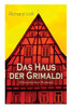 Das Haus der Grimaldi (Historischer Roman): Eine Geschichte aus dem bayrischen Hochgebirge