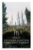 Drei Erzählungen