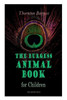 The Burgess Animal Book for Children (Illustrated): Wonderful & Educational Nature and Animal Stories for Kids