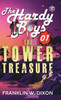Hardy Boys 01: The Tower Treasure (The Hardy Boys) [Hardcover Deluxe Edition]
