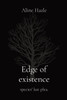 Edge of existence: species' last plea.