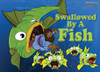 Swallowed by a Fish: The adventures of Jonah and the big fish (2) (Defenders of the Faith)