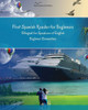 First Spanish Reader for Beginners: Bilingual for Speakers of English Beginner (A1) Elementary (A2)