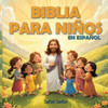 Biblia para niÃ±os en espaÃ±ol: Las historias seleccionadas y mÃ¡s importantes de la Biblia para niÃ±os - Relatos coloridos sobre fe, valentÃ­a y amor, ide
