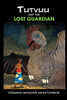 Tutvuu and the lost Guardian