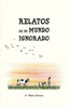 Relatos de un mundo ignorado: Seis historias alrededor de las motivaciones del veganismo.