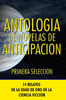 Antologia de Novelas de Anticipacion I: Primera Seleccion