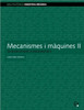 Mecanismes I Maquines II. Transmissions D'Engranat