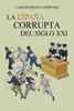 La EspaÃ±a corrupta del siglo XXI