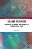 Islamic Feminism (Routledge Critical Studies in Religion, Gender and Sexuality)