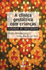 A clÃ­nica gestÃ¡ltica com crianÃ§as