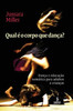 Qual Ã© o corpo que danÃ§a?