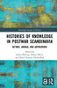 Histories of Knowledge in Postwar Scandinavia: Actors, Arenas, and Aspirations (Knowledge Societies in History) - Hardcover