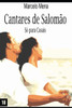 Cantares de SalomÃ£o: SÃ³ Para Casais