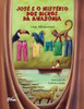José e o mistério dos bichos da Amazônia