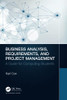 Business Analysis, Requirements, and Project Management