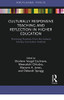 Culturally Responsive Teaching and Reflection in Higher Education