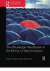 The Routledge Handbook of the Ethics of Discrimination (Routledge Handbooks in Applied Ethics)