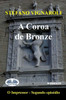 A Coroa De Bronze: O Impressor - Segundo EpisÃ³dio
