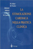 La Stimolazione Cardiaca Nella Pratica Clinica