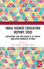 India Higher Education Report 2020: Employment and Employability of Higher Education Graduates in India